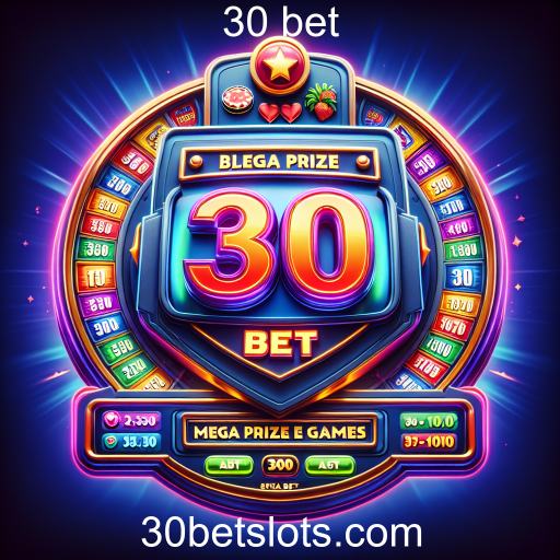 Descubra os Mega Prêmios do 30 Bet: A emoção dos Jogos Online